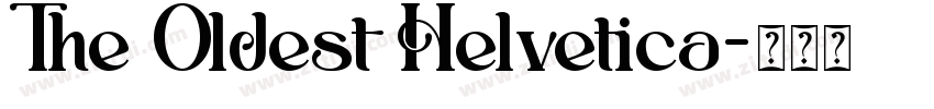The Oldest Helvetica字体转换
